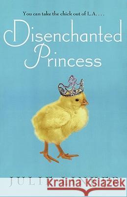 Disenchanted Princess Julie Linker 9781416934721