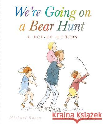 We're Going on a Bear Hunt: A Celebratory Pop-Up Edition Michael Rosen Helen Oxenbury 9781416936657 Little Simon