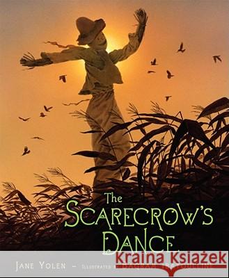 The Scarecrow's Dance Jane Yolen Bagram Ibatoulline 9781416937708 Simon & Schuster Children's Publishing