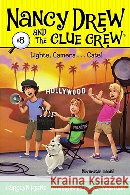 Lights, Camera . . . Cats! Carolyn Keene Macky Pamintuan 9781416939573