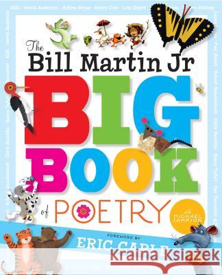 The Bill Martin Jr Big Book of Poetry Various                                  Bill Marti Michael Sampson 9781416939719