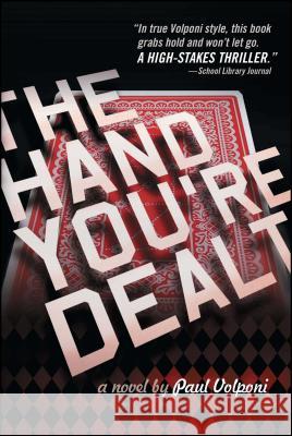 The Hand You're Dealt Paul Volponi 9781416939900 Atheneum Books