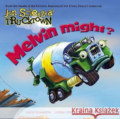 Melvin Might? Jon Scieszka David Shannon David Gordon 9781416941347 Simon & Schuster Children's Publishing