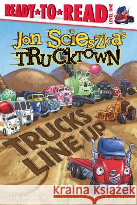 Trucks Line Up: Ready-To-Read Level 1 Scieszka, Jon 9781416941477 Simon Spotlight