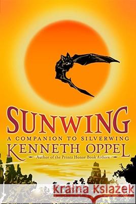 Sunwing Kenneth Oppel 9781416949978 Aladdin Paperbacks