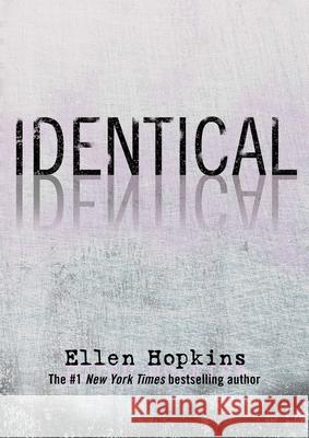 Identical Ellen Hopkins 9781416950059 Margaret K. McElderry Books