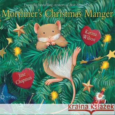 Mortimer's Christmas Manger Karma Wilson Jane Chapman 9781416950493 Margaret K. McElderry Books