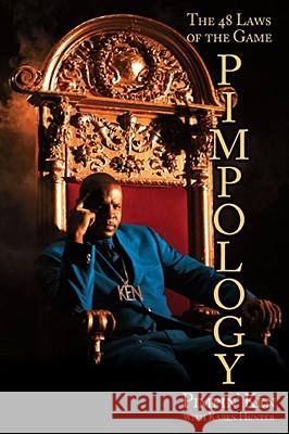 Pimpology: The 48 Laws of the Game Pimpin' Ken 9781416961048 Simon Spotlight Entertainment