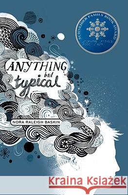 Anything But Typical Nora Raleigh Baskin 9781416963783 Simon & Schuster Children's Publishing