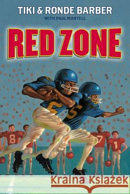 Red Zone Tiki Barber Ronde Barber Paul Mantell 9781416968610 Simon & Schuster/Paula Wiseman Books