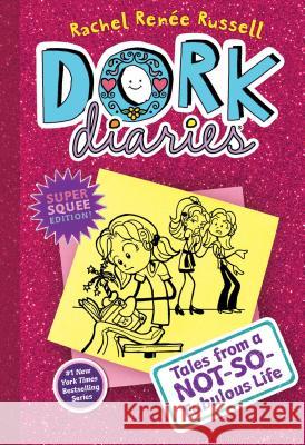 Dork Diaries 1: Tales from a Not-So-Fabulous Life Rachel Renee Russell Rachel R. Russell 9781416980063 Aladdin Paperbacks