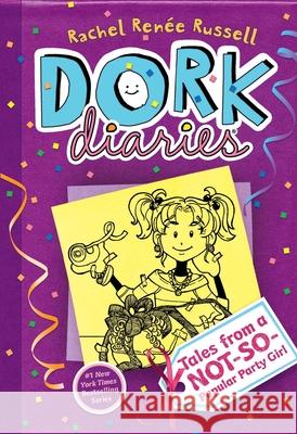 Dork Diaries 2: Tales from a Not-So-Popular Party Girl Rachel Renee Russell Rachel Renee Russell 9781416980087 Aladdin Paperbacks