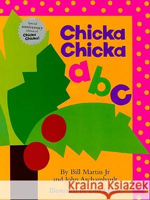 Chicka Chicka ABC: Lap Edition Jr. Martin John Archambault Lois Ehlert 9781416984474