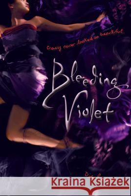 Bleeding Violet Dia Reeves 9781416986195