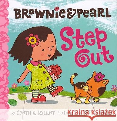 Brownie & Pearl Step Out Cynthia Rylant Brian Biggs 9781416986324 Beach Lane Books