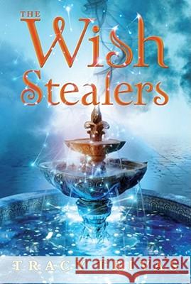 The Wish Stealers Tracy Trivas 9781416987260