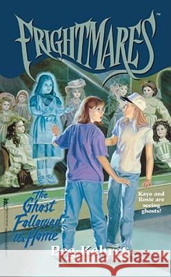 Ghost Followed Us Home Peg Kehret Peg Kehert 9781416991106 Aladdin Paperbacks