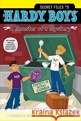 A Monster of a Mystery Franklin W. Dixon Scott Burroughs 9781416991663