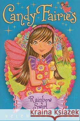 Rainbow Swirl Helen Perelman Erica-Jane Waters 9781416994558 Aladdin Paperbacks