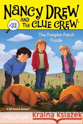 The Pumpkin Patch Puzzle Carolyn Keene Macky Pamintuan 9781416994657