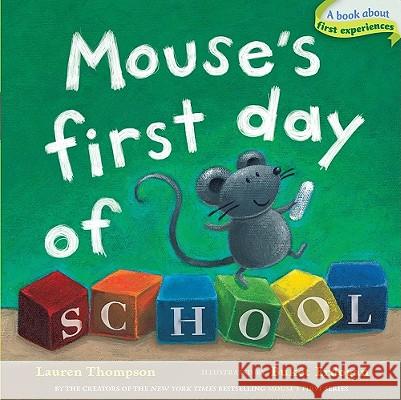 Mouse's First Day of School Lauren Thompson Buket Erdogan 9781416994763 Little Simon