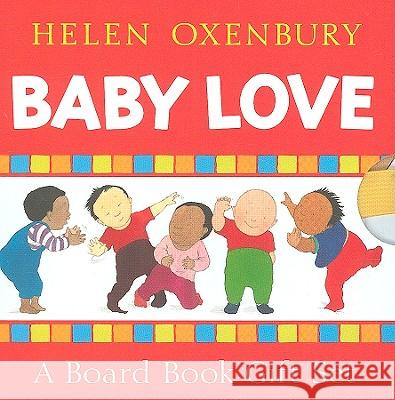 Baby Love (Boxed Set): A Board Book Gift Set/All Fall Down; Clap Hands; Say Goodnight; Tickle, Tickle Oxenbury, Helen 9781416995463