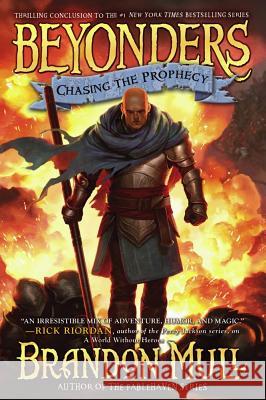 Chasing the Prophecy Brandon Mull 9781416997962