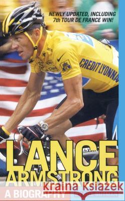 Lance Armstrong: A Biography Gutman, Bill 9781416998457 Simon Pulse