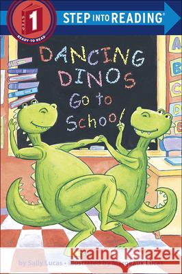 Dancing Dinos Go to School Sally Lucas Margeaux Lucas 9781417732975 Topeka Bindery