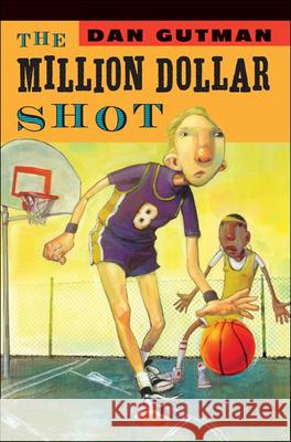 The Million Dollar Shot Dan Gutman 9781417734238 Topeka Bindery