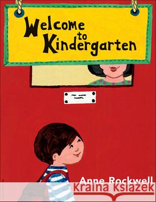 Welcome to Kindergarten Anne F. Rockwell 9781417742226 Topeka Bindery
