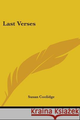 Last Verses Susan Coolidge 9781417943838 0
