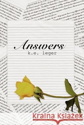 Answers K. E. Leger 9781418401610 Authorhouse