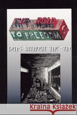 The Road to Freedom II: Days Without the Sun Vo, Hiep 9781418401924