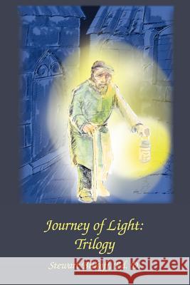 Journey of Light: Trilogy Bitkoff, Stewart 9781418402563 Authorhouse