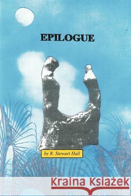 Epilogue: Rings of Reality Vol. 2 Hall, R. Stewart 9781418406394 Authorhouse