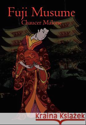 Fuji Musume Chaucer Malone 9781418408633