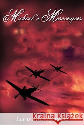 Michael's Messengers Lewis Allen Lambert 9781418409326