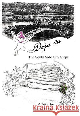 Déjà Vu: The South Side City Steps Burrows, Carl 9781418411220