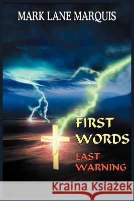 First Words: Last Warning Marquis, Mark Lane 9781418412043