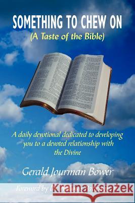 Something to Chew on: (A Taste of the Bible) Bower, Gerald Jourman 9781418412135 Authorhouse