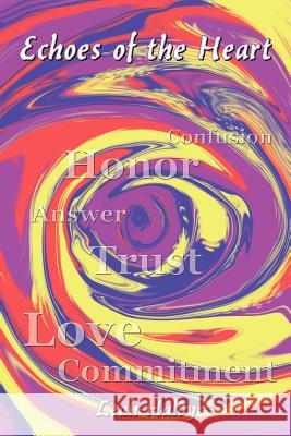 Echoes of the Heart Leah Haldy 9781418417420 Authorhouse