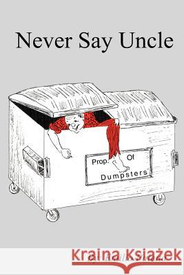 Never Say Uncle Emilio Paletta 9781418418298 Authorhouse