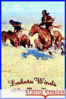 Lakota Winds William Thomas Venner 9781418419363 AuthorHouse