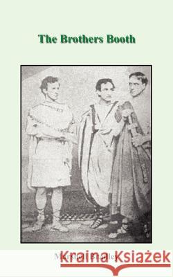 The Brothers Booth Marshell Bradley 9781418420987 Authorhouse
