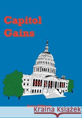 Capitol Gains Jerry Gillman 9781418421144 Authorhouse