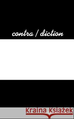 contra / diction Simmons, Candace 9781418423827 Authorhouse