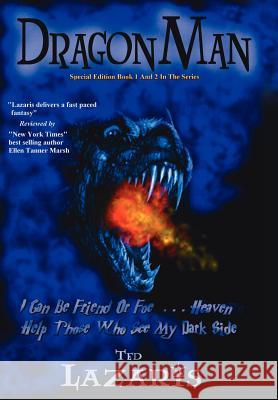 Dragonman: Graphic Novel Special Edition: Book 1 AND 2 In The Series Lazaris, Ted 9781418426163 Authorhouse