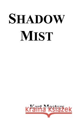Shadow Mist Kert Masters 9781418428259