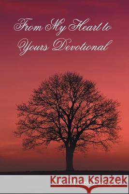 From My Heart to Yours Devotional Lori Michele Davenport 9781418433819